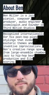 My website www.benjaminmillermusic.com is henceforth the new home for all  things hip and nerdy: ▪︎ Bio/press quotes ▪︎ Feathers of Ma'at EPK (and  further trio projects coming soon) ▪︎ Dweller