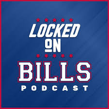 Locked On Bills - Daily Podcast On The Buffalo Bills