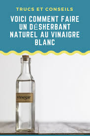 Voici Comment Faire Un Desherbant Naturel Au Vinaigre Blanc Vinaigre Blanc Desherbant Herbe Natur Desherbant Naturel Vinaigre Blanc Comment Faire