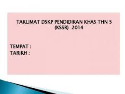 Dskp pendidikan kesihatan tahun 6. Taklimat Dskp Pendidikan Khas Thn 5 Kssr 2014