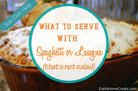 For a truly authentic feel, serve your bread with a small bowls of olive oil for dipping. What To Serve With Lasagna Or Spahetti That S Not Salad Eat At Home