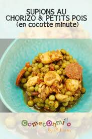 Supions Au Chorizo Petits Pois En Cocotte Minute Recette Petit Pois Recettes De Cuisine Petit Pois