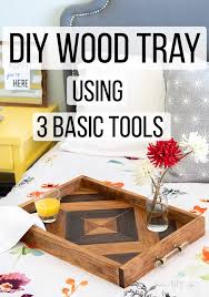You can pick up the tray, pass it around and once done place it back on its base. How To Make A Stunning Diy Wood Tray Using Only 3 Tools
