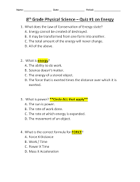 A typical course of study for 9th grade science should include physical science, biology or even chemistry. Quiz On Energy
