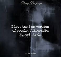 Work Until You No Longer Have To Introduce Yourself Meaning In Tamil I Love The 3 Am Version Of People Vulnerable Honest Real Confused Love Quotes Meaningful Quotes Verse Quotes