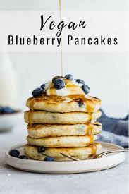 Vegan Blueberry Pancakes Recipe Blueberry Pancakes Recipe Vegan Blueberry Pancakes Vegan Blueberry