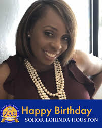 A special birthday wish to our parliamentarian Soror Lorinda Houston