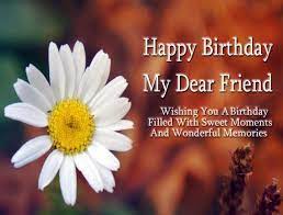 Cool Happy Birthday Wishes Sms Text Messages Quotes For Friend 1 Happy Birthday Dear Friend Happy Birthday Quotes For Friends Birthday Wishes For Friend Birthday wishes make special days even brighter for the friends and family in your life who are important to you. cool happy birthday wishes sms text