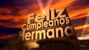 Ver más ideas sobre feliz cumple hermana, feliz cumple, mochila unicornio. Feliz Cumpleanos Hermana Feliz Cumpleanos