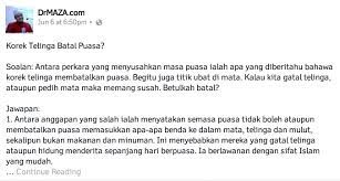 Dan kaitannya dengan ngupil ataupun korek kuping, ini yang mesti kita perhatikan. Perkara Yang Membatalkan Puasa Mfaith