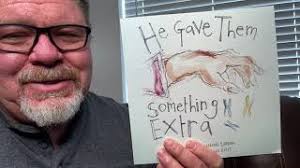 He Gave Them Something Extra by Stephanie Larriba & Leah Riley