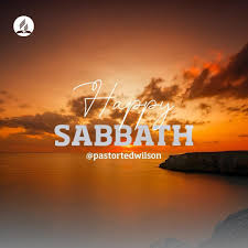 Happy sabbath inspirational famous quotes & sayings. Ted Wilson On Twitter Happy Sabbath Sabbath Happysabbath