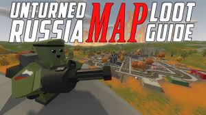 unturned russia map loot guide all locations