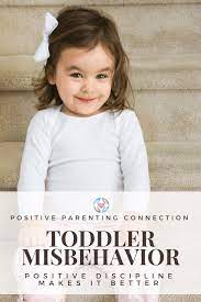 Toddler Misbehavior And Defiance Improves With Positive Discipline