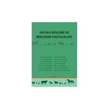 Hayvan Besleme Ve Beslenme Hastaliklari