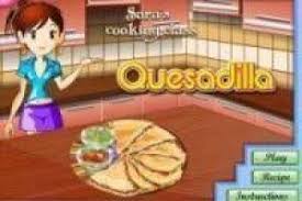 Juegos para cocinar con sara, juegos de cocina con sara. Juega A Cocina Con Sara Quesadilla Un Juego De Cocina