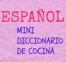 Comida mexicana recetas de cocina. Mini Diccionario De Cocina Para Cocineros Novatos Divinas Palabras Victoria Monera