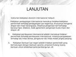 Kebijakan Ekonomi Dan Perdagangan Internasional Ppt Download