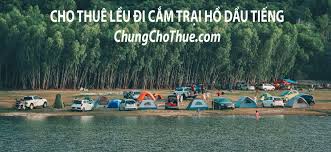 đi cắm trại hồ dầu tiếng - Thuê lều cắm trại - Thuê đồ camping