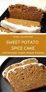Sweet Potato Spice Cake With Bourbon Cream Cheese Frosting The Vegan Harvest Recipe In 2020 Sweet Potato Cake Vegan Dessert Recipes Gluten Free Sweet Potato