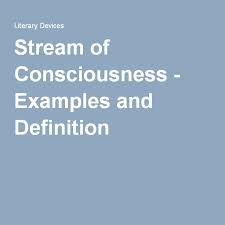 Stream Of Consciousness Examples And Definition Stream Of Consciousness Definitions Words