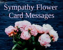 It's completely up to you what you write on. Sympathy Flower Messages What To Write Wishes Messages Sayings