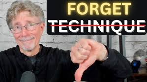 Forget About Vocal Technique!