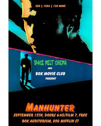 Manhunter (1986) 9/15 @ Bok Building Auditorium TICKETS NOW AVAILABLE