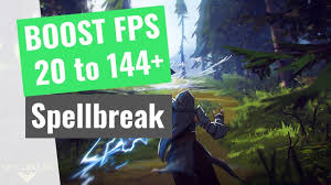 Spellbreak How To Boost Fps And Performance On Any Pc Youtube