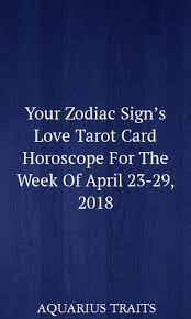 The moon's later trine to surprising uranus at 11:07 pm. Your Zodiac Sign S Love Tarot Card Horoscope For The Week Of April 23 29 2018 Astrology Virgo Gemini Cancer Aquar Love Tarot Card Love Tarot Zodiac Signs