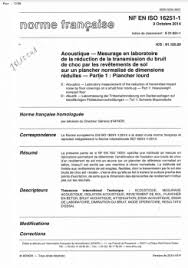 En 1955, à la suite d'un accord entre l'afnor. Norme Nf En Iso 16251 1 Acoustique Mesurage En Laboratoire De La Reduction De La Transmission Du Bruit De Choc Par Les Revetements De Sol Sur Un Plancher Normalise De Dimensions Reduites Partie