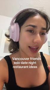 Best Solo Date Night Restaurants in Vancouver