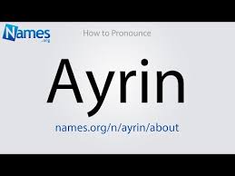 Check spelling or type a new query. What Does The Name Ayrin Mean