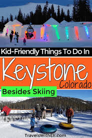 Kid Friendly Things To Do In Keystone Colorado Besides Skiing In 2020 Colorado Family Vacation Family Ski Vacation Keystone Colorado