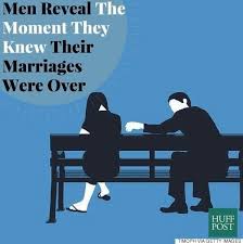 Men Reveal The Moment They Knew Their Marriages Were Over Huffpost Uk Life men reveal the moment they knew their