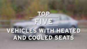 Maybe you would like to learn more about one of these? Top 5 Vehicles With Heated And Cooled Seats Autonation Youtube