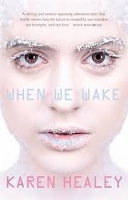 Review: When We Wake by Karen Healey
