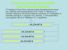 .anda tidak bisa menggunakan npwp pusat untuk kantor cabang yang baru terutama bila lokasi kantor cabang berada di daerah lain yang jauh dari kantor pusat tempat perusahaan anda berada. Nomor Pokok Wajib Pajak Npwp Ppt Download