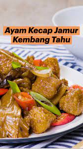 Ayam Kecap Jamur Kembang Tahu Pinterest