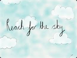 Reach for the sky collection of inspiring quotes sayings. Reach For The Sky Portfoliwoah