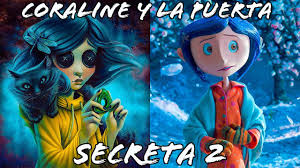 Descubre una puerta secreta dentro de su casa. Coraline Y La Puerta Secreta 2 Teoria Y Posible Historia Bygudion Youtube