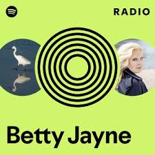 Betty Jayne | Spotify
