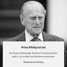 Nun ist prinz philip gestorben. Mu0ge1eoyb0fam
