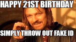 Happy 21st birthday to my beautiful finace heres a birthday pun for everyone! 22 Funniest 21st Birthday Meme