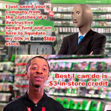 Here are funny gamestop stock market memes and gamestop memes. Memes All About The Crazy Gamestop Wall Street Stock Market Fiasco The Gamestop Reddit Stock Market Thing Memes