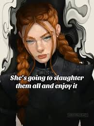 I knew I always wanted a villain that was a woman. A psychotic woman who is  unapologetically evil because she wants to be. She's my favorite to write  because she's ruthless and