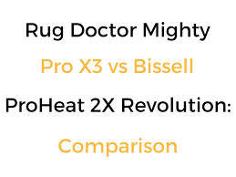 Bissell Proheat 2x Revolution Review Youtube Rug Doctor Mighty Pro X3 Vs Bissell Proheat 2x Revolution Cleaner Comparison How To Clean Carpet Carpet Cleaning Hacks Natural Carpet Cleaning