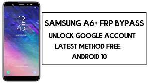 This website can help you solve this issue. Bypass Frp Samsung A6 Unlock Sm A600 Google Android 10