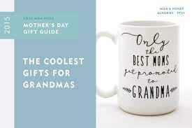 New grandmas and those with plenty of experience can treat their maturing skin to the best clean skincare products on the market with a gift subscription to laurel & reed. 2015 Mother S Day Gift Guide Coolest Gifts For Grandma