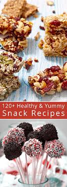 120 Unreal Healthy Snack Recipes Healthy Snacks Recipes Snack Recipes Yummy Healthy Snacks